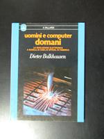 Balkhausen Dieter. Uomini e computer domani. Vallardi 1982