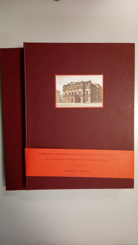 Mezzanotte Gianni, L'architettura della Scala nell'età neoclassica, Edizioni Il Polifilo, 1982 - I - Gianni Mezzanotte - copertina