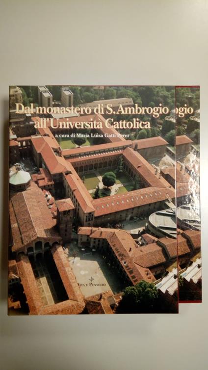 Gatti Perer Maria Luisa (a cura di), Dal monastero di S. Ambrogio all'Università Cattolica, Vita e Pensiero, 1990 - I - copertina