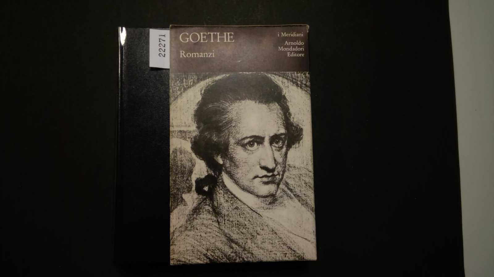 Goethe Johann Wolfgang, Romanzi, I Meridiani Mondadori, 1979 - I