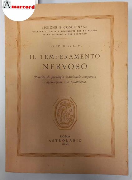 Adler Alfred, Il temperamento nervoso, Astrolabio, 1950 - Alfred Adler - copertina