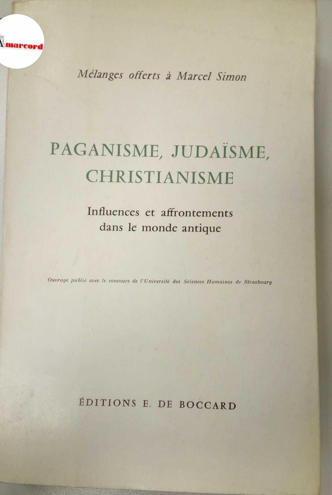 AA.VV., Paganisme, Judaisme, Christianisme. Influences et affrontements dans le monde antique, De Boccard, 1978