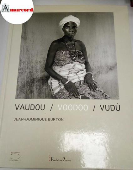 Burton Jean-Dominque, Vaudou / Voodoo / Vudù, 5 Continents, 2007 - Jean-Dominique Burton - copertina
