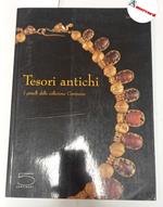 AA. VV., Tesori antichi. I gioielli della collezione Campana, 5 continents, 2006 - I
