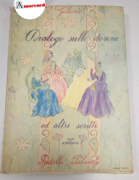 Galiani Ferdinando, Dialogo sulle donne e altri scritti, Palombi, 1944 - I - Ferdinando Galiani - copertina