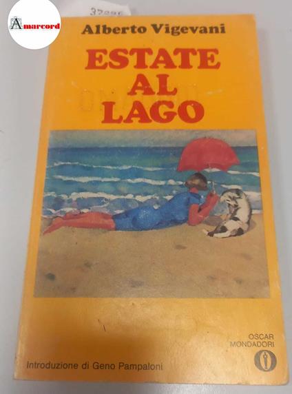 Vigevani Alberto, Estate al lago, Mondadori, 1976 - Alberto Vigevani - copertina