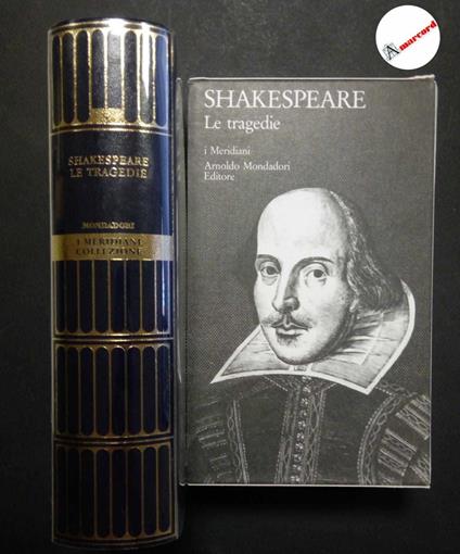 Shakespeare William, Le tragedie, Mondadori, 1976 - William Shakespeare - copertina