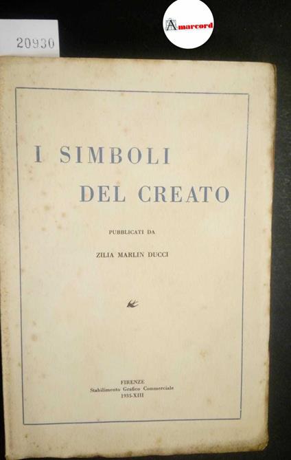 Ducci Zilia Marlin, I simboli del creato, Stab. Grafico Commerciale, 1935 - copertina