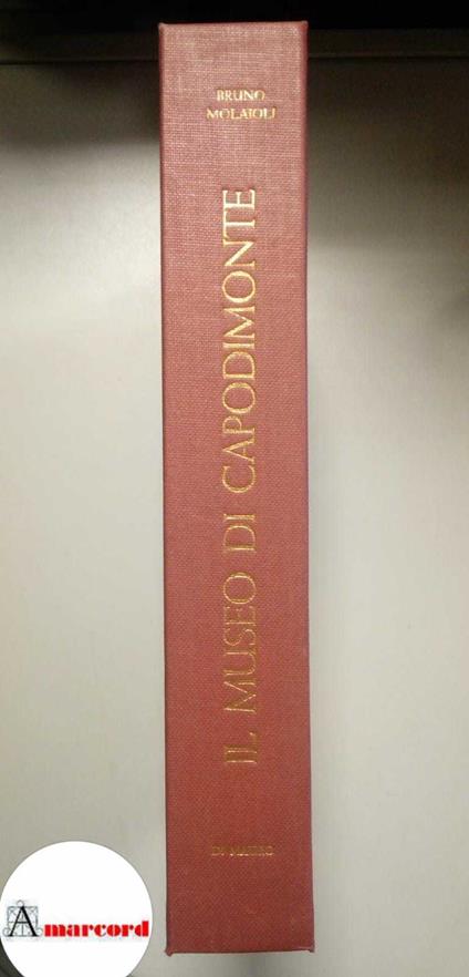 Molajoli Bruno, Il museo di Capodimonte, Di Mauro, 1961 - copertina
