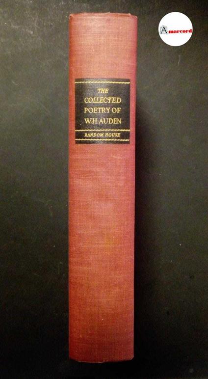 Auden W.H., The Collected Poetry of W.H. Auden, Randon House, 1945 - Wystan Hugh Auden - copertina