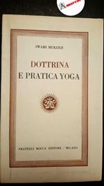 Mukerji Swami, Dottrina e Pratica Yoga, Bocca, 1952