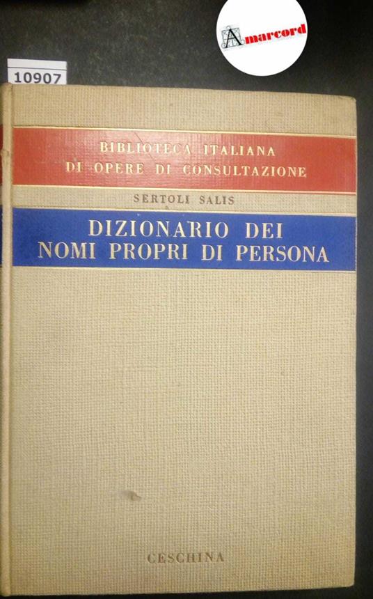 Sertoli Salis Renzo, Dizionario dei nomi propri di persona, Ceschina, 1951 - Renzo Sertoli Salis - copertina
