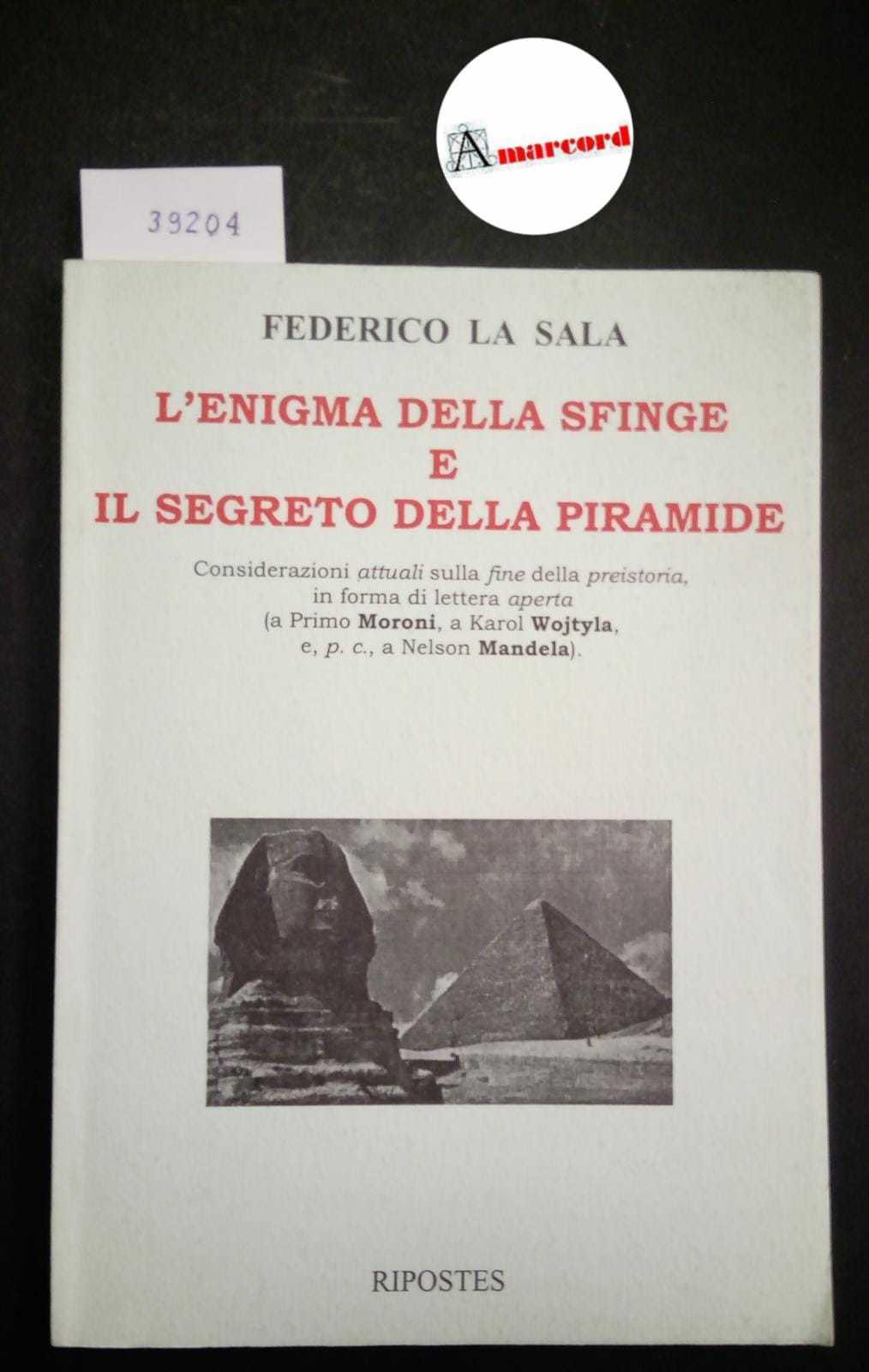 La Sala Federico, L'enigma della Sfinge e il segreto della piramide, Ripostes, 2001