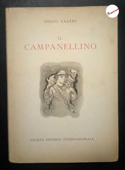 Valeri Diego, Il campanellino. Poesie per ragazzi, SEI, 1951 - Diego Valeri - copertina