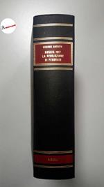 Katkov George, Russia 1917. La rivoluzione di febbraio, Rizzoli, 1970 - II