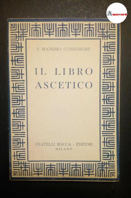 Massimo il Confessore, Il libro ascetico, Bocca, 1944 - copertina