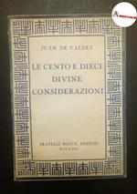 Juan De Valdes, Le Cento e dieci divine e considerazioni, Bocca, 1944