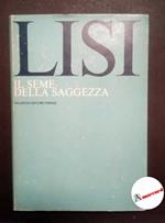 Lisi Nicola, il seme della saggezza, Vallecchi, 1967