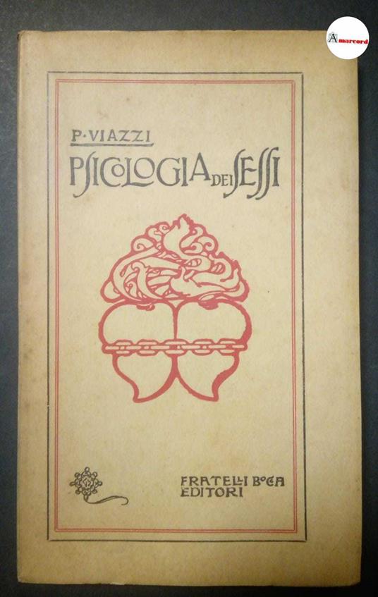 Viazzi Pio, Psicologia dei sessi, Bocca, s.d - Pio Viazzi - copertina