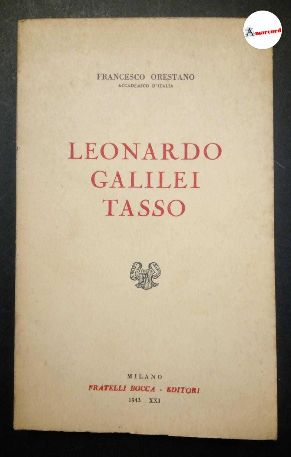 Orestano Francesco, Leonardo Galilei Tasso, Bocca, 1943