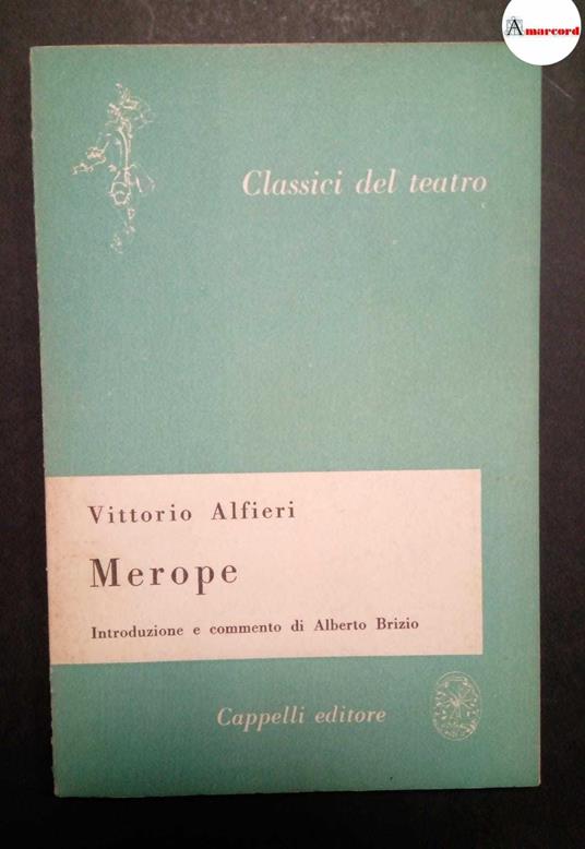 Alfieri Vittorio, Merope, Cappelli, 1954 - Vittorio Alfieri - copertina