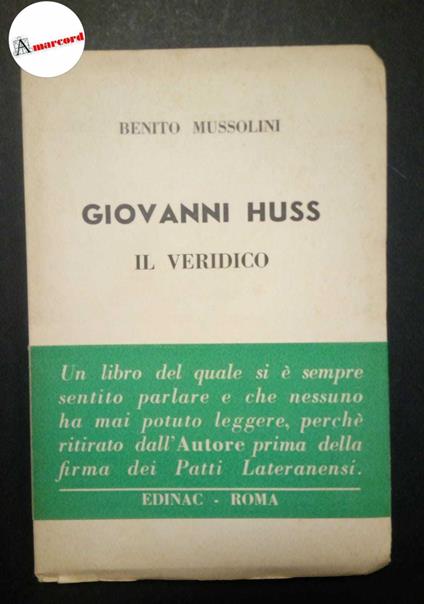 Mussolini Benito, Giovanni Huss il veridico, Edinac, 1948 - Benito Mussolini - copertina