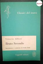 Alfieri Vittorio, Bruto secondo, Cappelli, 1954