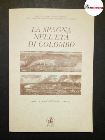 AA.VV., La Spagna nell'età di Colombo, Ecig, 1995 - copertina