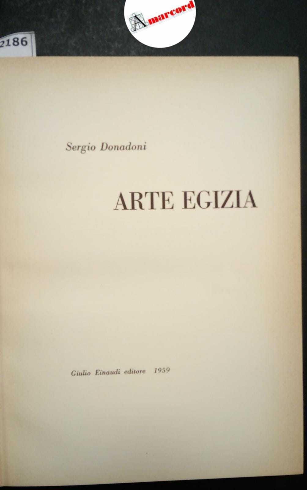 Donadoni Sergio, Arte egizia, Einaudi, 1959