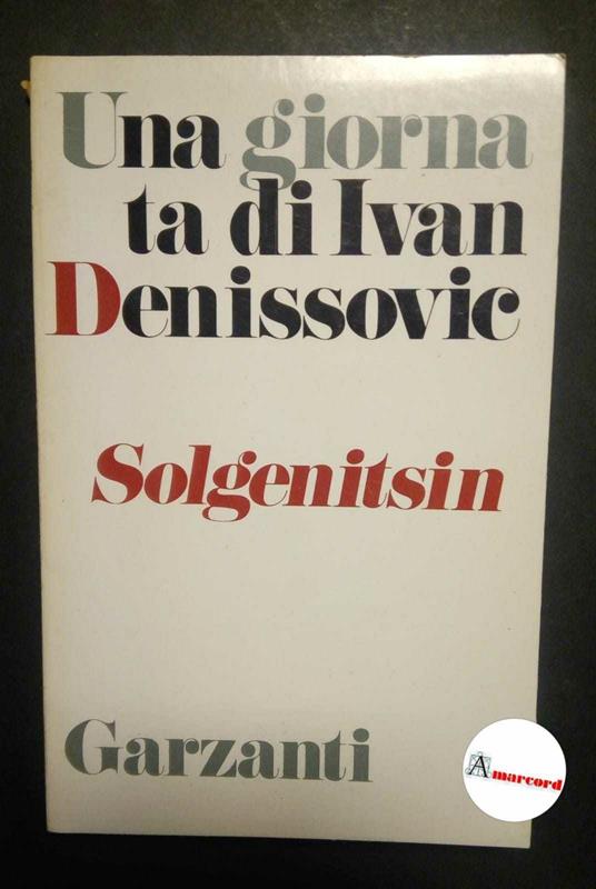 Solgenitsin Aleksandr, Una giornata di Ivan Dessinovic, Garzanti, 1974 - copertina