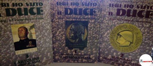 AA.VV., Ieri ho visto il Duce. Trilogia dell'iconografia mussoliniana (3 voll.), Ermanno Albertelli editore, 1999 - I - copertina