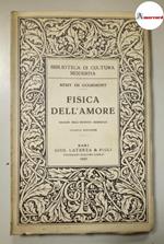 Gourmont Remy de, Fisica dell'amore. Saggio sull'istinto sessuale., Laterza, 1955