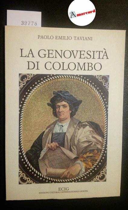 Taviani Paolo Emilio, La genovesità di Colombo, ECIG, 1988 - copertina