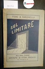Paronelli Fede A., Sul limitare, Istituto di Studi Psichici, 1935