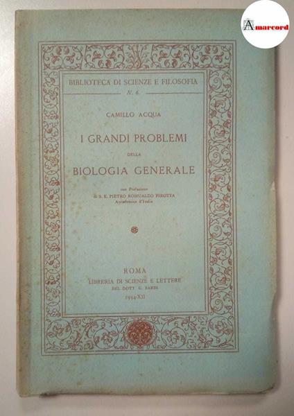 Acqua Camillo, I grandi problemi della biologia generale, Bardi, 1934 - copertina