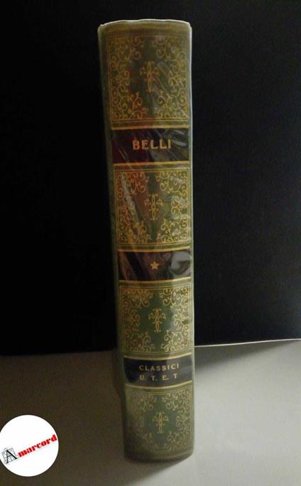 Belli Giuseppe Gioachino, Scritti scelti, Utet, 1974 - Giuseppe Gioachino Belli - copertina