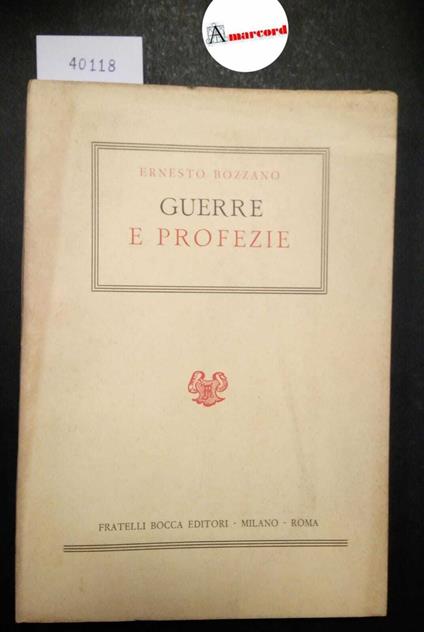 Bozzano Ernesto, Guerre e profezie, Bocca, 1953 - Ernesto Bozzano - copertina
