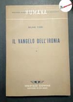 Tissi Silvio, Il vangelo dell'ironia, Spartaco Giovene, 1945