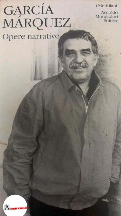 Gabriel Garcia Marquez. Opere narrative. Mondadori. 2005. 2 voll. Con cofanetto - Gabriel García Márquez - copertina