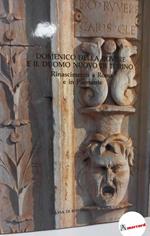 Domenico Della Rovere e il duomo nuovo di Torino. Rinascimento a Roma e in Piemonte, Cassa di risparmio di Torino, 1990