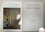 Zorzi Giangiorgio, le ville e i teatri di Andrea palladio, Neri Pozza editore, 1968