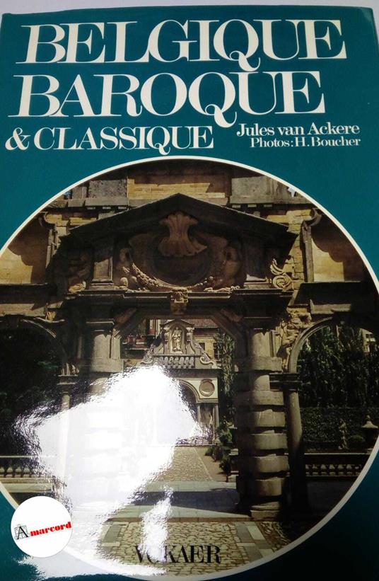 Ackere Jules van, Belgique baroque & classique, Vokaer, 1972 - copertina