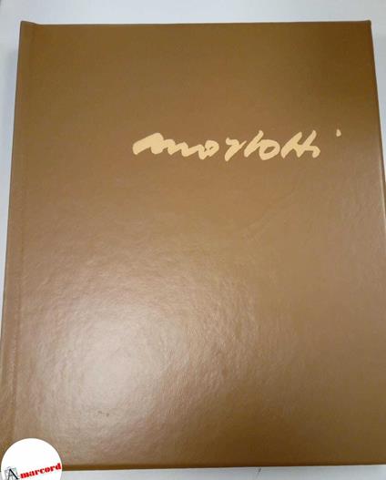 Quintavalle Arturo Carlo, Morlotti. Struttura e storia., Fabbri, 1982 - Arturo Carlo Quintavalle - copertina