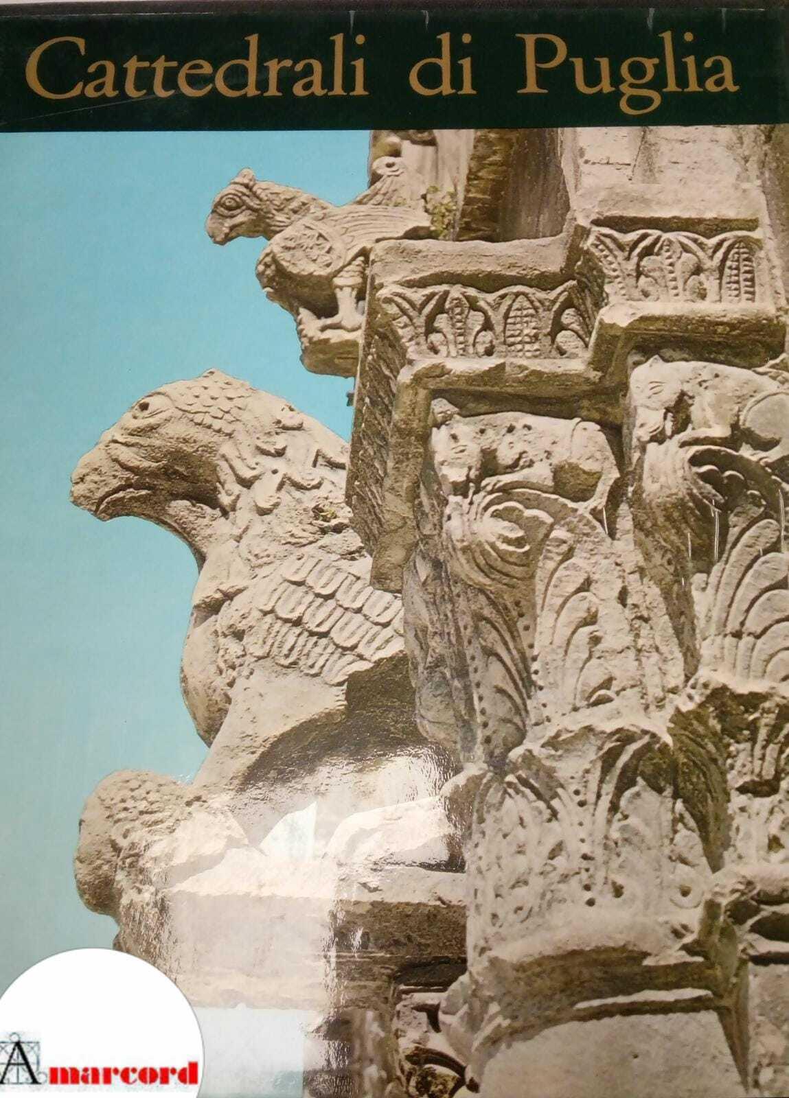 Petrucci Alfredo, Cattedrali di Puglia, Bestetti, s.d