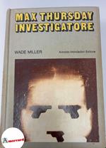 Miller Wade, Max Thursday, Mondadori, 1972