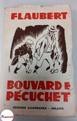 Flaubert Gustave, Bouvard e Pecuchet, Edizioni Allegranza, 1944