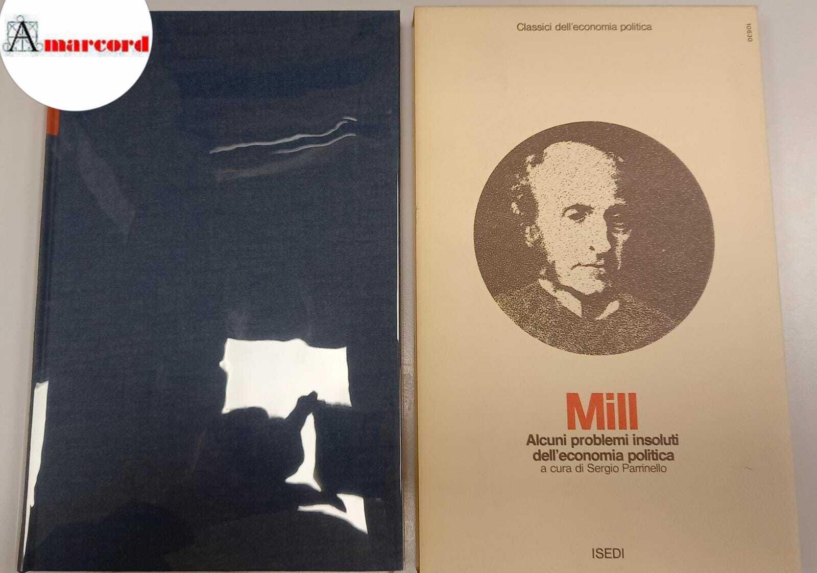 Mill John Stuart, Saggi su alcuni problemi insoluti dell'economia politica, ISEDI, 1976