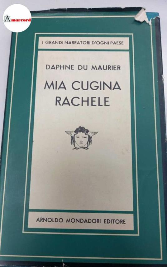 Du Maurier Daphne, Mia cugina Rachele, Mondadori, 1953 - Daphne Du Maurier - copertina