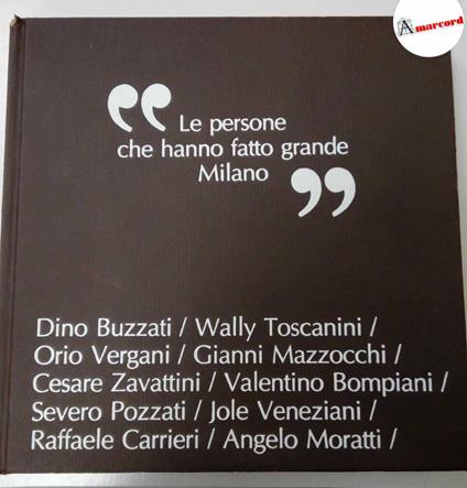 AA.VV., Le persone che hanno fatto grande Milano, Comune di Milano, 1980 - copertina