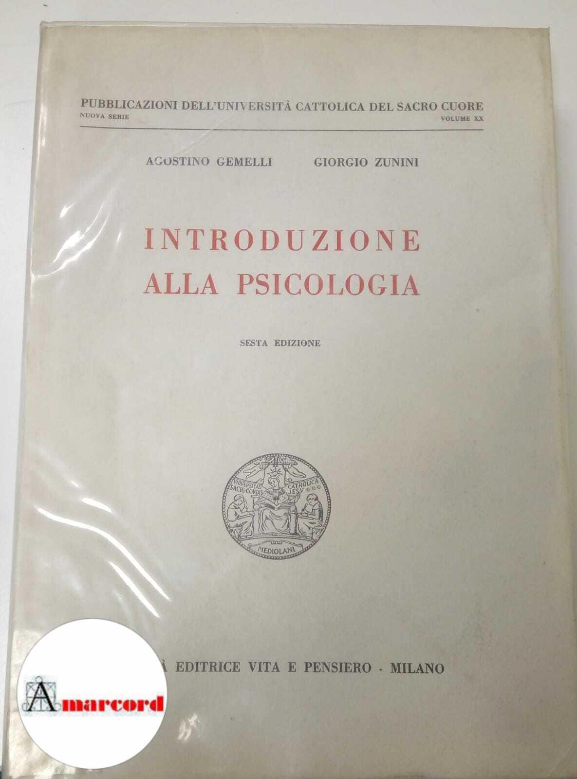 Gemelli Agostino e Zunini Giorgio. Introduzione alla psicologia, Vita e Pensiero, 1961